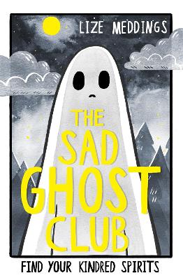 The Sad Ghost Club: Volume 1 by Lize Meddings