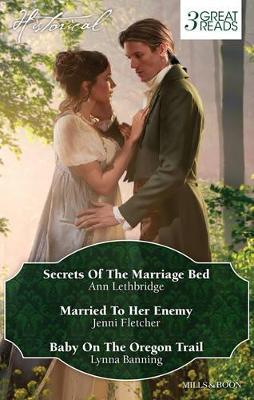 SECRETS OF THE MARRIAGE BED/MARRIED TO HER ENEMY/BABY ON THE OREGON TRAIL book