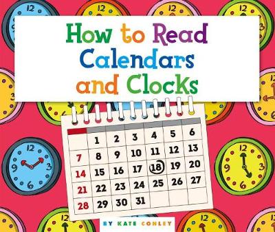 How to Read Calendars and Clocks book