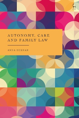 Autonomy, Care and Family Law book