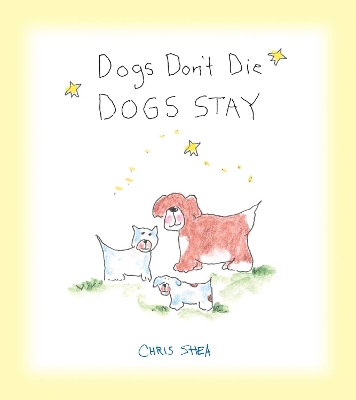 Dogs Don't Die Dogs Stay book