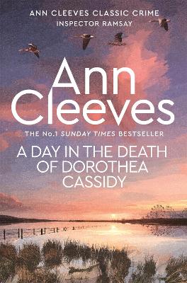 A A Day in the Death of Dorothea Cassidy by Ann Cleeves