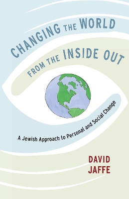 Changing The World From The Inside Out book