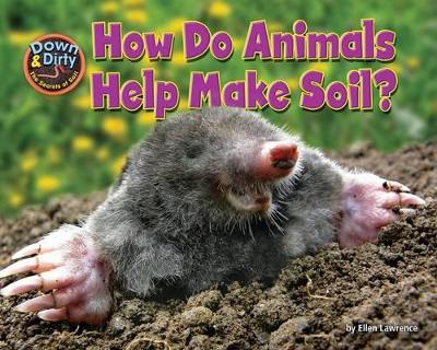 How Do Animals Make Soil? book