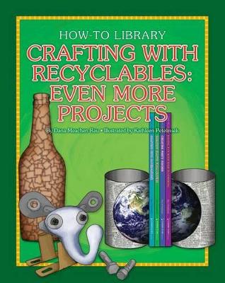 Crafting with Recyclables: Even More Projects book