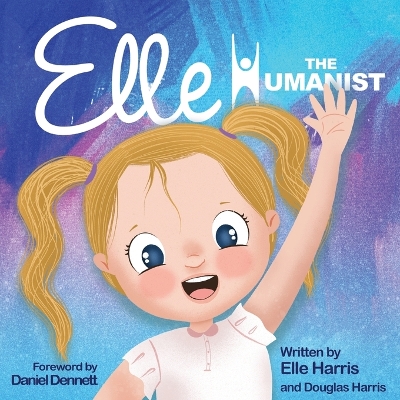 Elle the Humanist by Douglas Harris