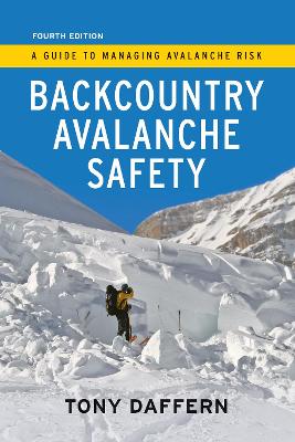 Backcountry Avalanche Safety - 4th Edition book