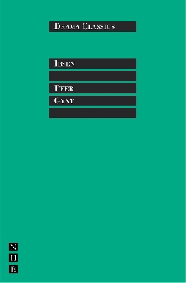 Peer Gynt by Henrik Ibsen