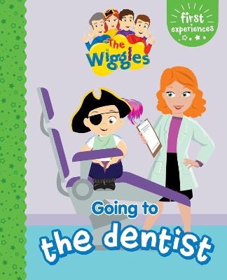 The Wiggles: First Experience Going to the Dentist book