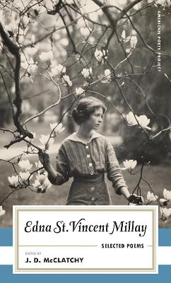 Edna St. Vincent Millay: Selected Poems: (American Poets Project #1) book