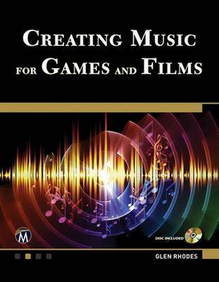 Creating Music for Games and Film book