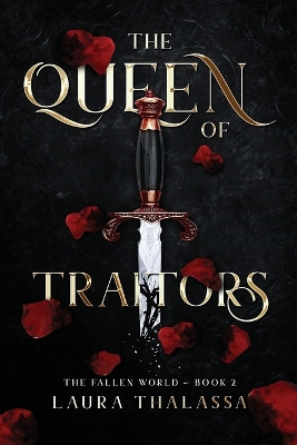 The Queen of Traitors (The Fallen World Book 2) by Laura Thalassa