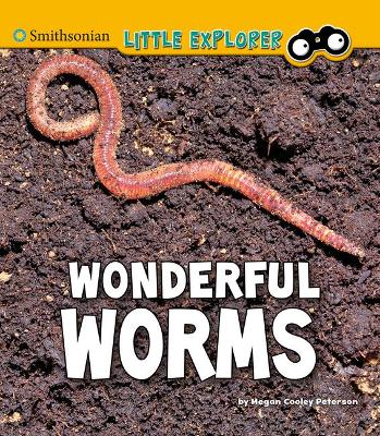 Wonderful Worms by Megan Cooley Peterson