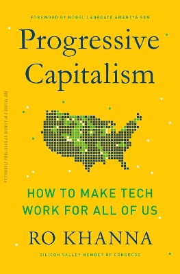 Progressive Capitalism: How to Make Tech Work for All of Us book