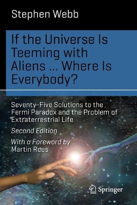 If the Universe Is Teeming with Aliens ... WHERE IS EVERYBODY? book