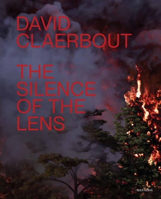 David Claerbout: The Silence of the Lens book