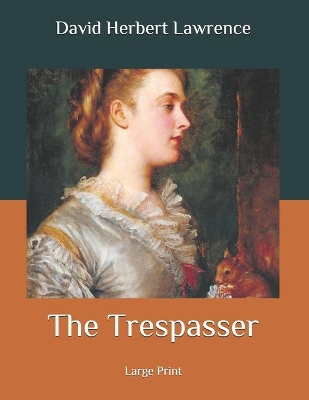 The Trespasser: Large Print book