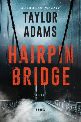 Hairpin Bridge Intl by Taylor Adams