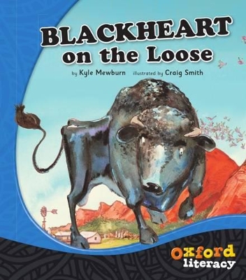 Oxford Literacy Blackheart on the Loose by Kyle Mewburn