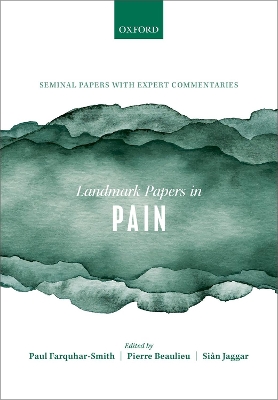 Landmark Papers in Pain: Seminal Papers in Pain with Expert Commentaries book