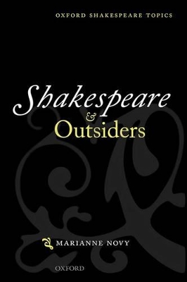 Shakespeare and Outsiders by Marianne Novy