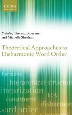 Theoretical Approaches to Disharmonic Word Order book