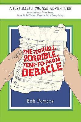 Terrible, Horrible, Temp-To-Perm Debacle book