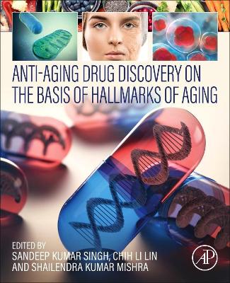 Anti-Aging Drug Discovery on the Basis of Hallmarks of Aging book