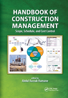 Handbook of Construction Management: Scope, Schedule, and Cost Control book