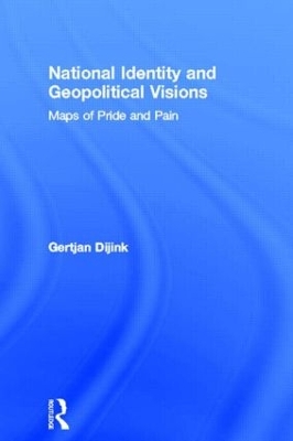 National Identity and Geopolitical Visions by Gertjan Dijink