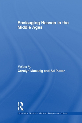 Envisaging Heaven in the Middle Ages book