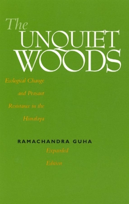 Unquiet Woods by Ramachandra Guha