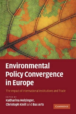 Environmental Policy Convergence in Europe by Katharina Holzinger