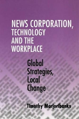News Corporation, Technology and the Workplace book