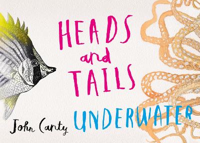 Heads and Tails Underwater by John Canty