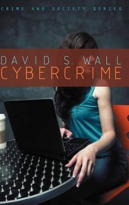 Cybercrime: The Transformation of Crime in the Information Age book