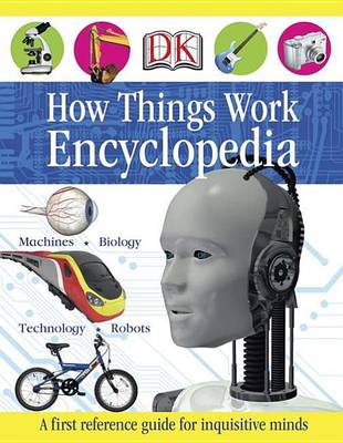 How Things Work Encyclopedia by DK