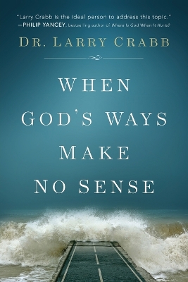 When God's Ways Make No Sense book