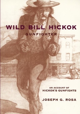 Wild Bill Hickok, Gunfighter book