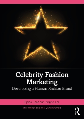 Celebrity Fashion Marketing: Developing a Human Fashion Brand by Fykaa Caan