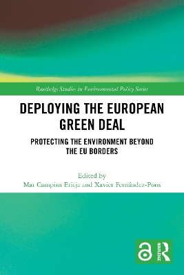 Deploying the European Green Deal: Protecting the Environment Beyond the EU Borders book