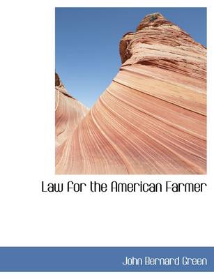 Law for the American Farmer by John Bernard Green