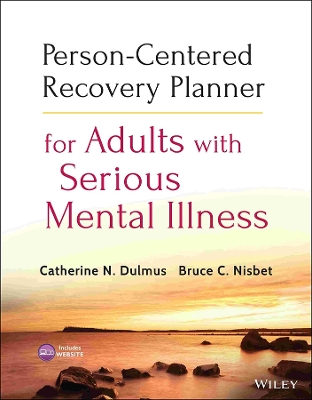 Person-Centered Recovery Planner for Adults with Serious Mental Illness book