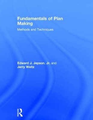 Fundamentals of Plan Making by Edward J. Jepson, Jr.