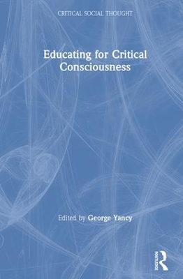 Educating for Critical Consciousness book