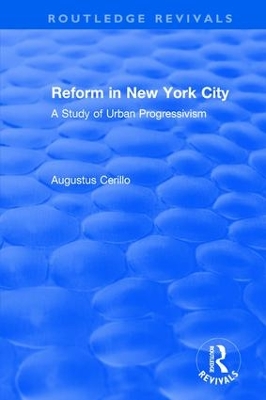 : Reform in New York City (1991) by Augustus Cerillo