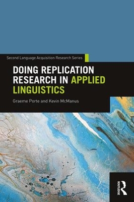 Doing Replication Research in Applied Linguistics by Graeme Porte