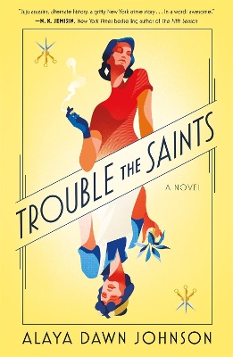 Trouble the Saints by Alaya Dawn Johnson