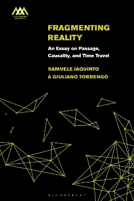 Fragmenting Reality: An Essay on Passage, Causality and Time Travel by Samuele Iaquinto