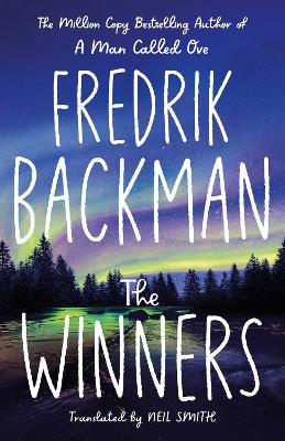 The Winners: From the New York Times bestselling author of TikTok phenomenon Anxious People by Fredrik Backman